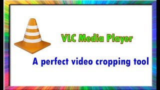 how to cut or create video clips using vlc media player