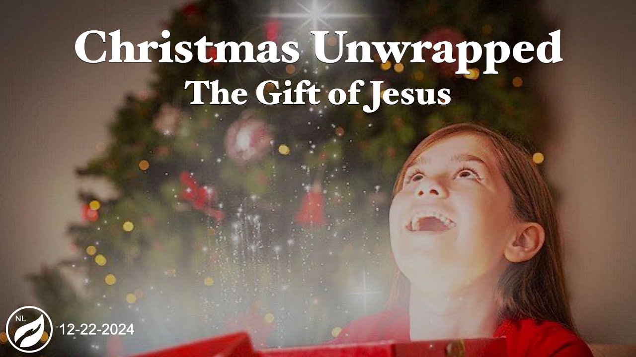 Christmas Unwrapped: The Gift of Jesus - YouTube