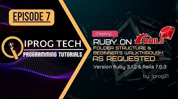 Ruby on Rails  - Folder Structure & Beginners Walkthrough - Ruby 3 1 2 & Rails 7 (Tagalog)