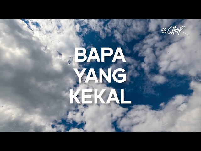 Bapa Yang Kekal (Official Lyric Video) - JPCC Worship Choir class=