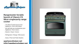 Rangemaster heralds launch of Classic FX 90cm singlecavity range cooker