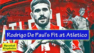 Will Rodrigo De Paul thrive at Atlético Madrid?