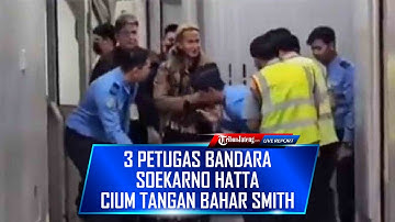🔴 3 Petugas Bandara Soekarno Hatta  Kawal dan Cium Tangan Bahar Smith Dipecat