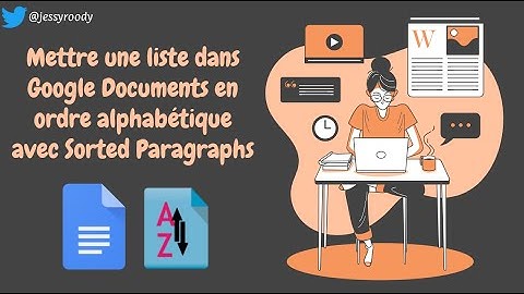 Ordre alphabétique dans Google Documents (GDocs)