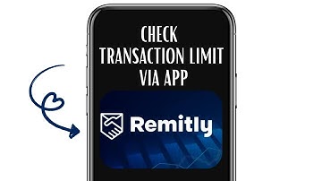 HOW TO CHECK YOUR REMITLY TRANSACTION LIMIT VIA MOBILE APP