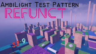 32:9 Test Pattern Refunct Day/Night