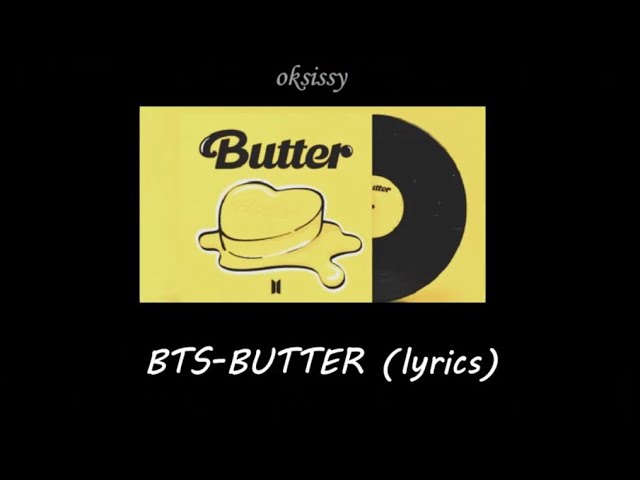 butter 🧈 smooth like butter 🤩 (BTS)  Bts new song, Bts song lyrics, Pop  song lyrics