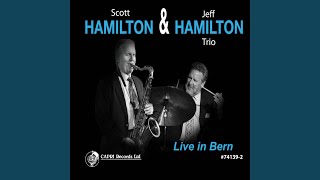 Video thumbnail of "Scott Hamilton - Woody 'N' You (Live)"