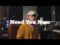 Need You Now (cover by Arthur Miguel)