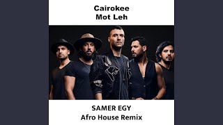 Mot Leh Afro House - Samer EGY