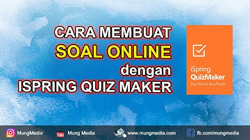 Cara Download Install dan Membuat Soal Online dg Ispring Quiz Maker