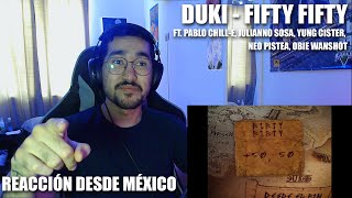 [REACCIÓN] DUKI - Fifty Fifty ft. Pablo Chill-E,Julianno Sosa, Young Cister,Neo Pistea, Obie Wanshot