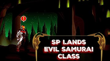 SP Lands:Evil Samurai Class