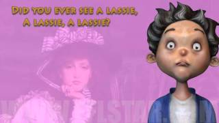 Children&#39;s Nursery Rhyme - Did you ever see a lassie?