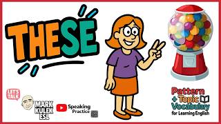These → Pattern + Topic + Vocabulary | Learn English with Mark Kulek ESL