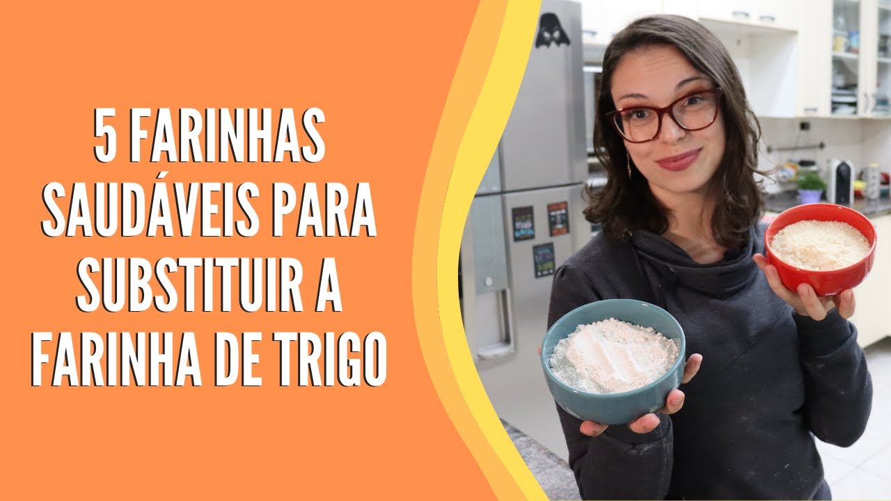 5 farinhas saudáveis para substituir a farinha de trigo