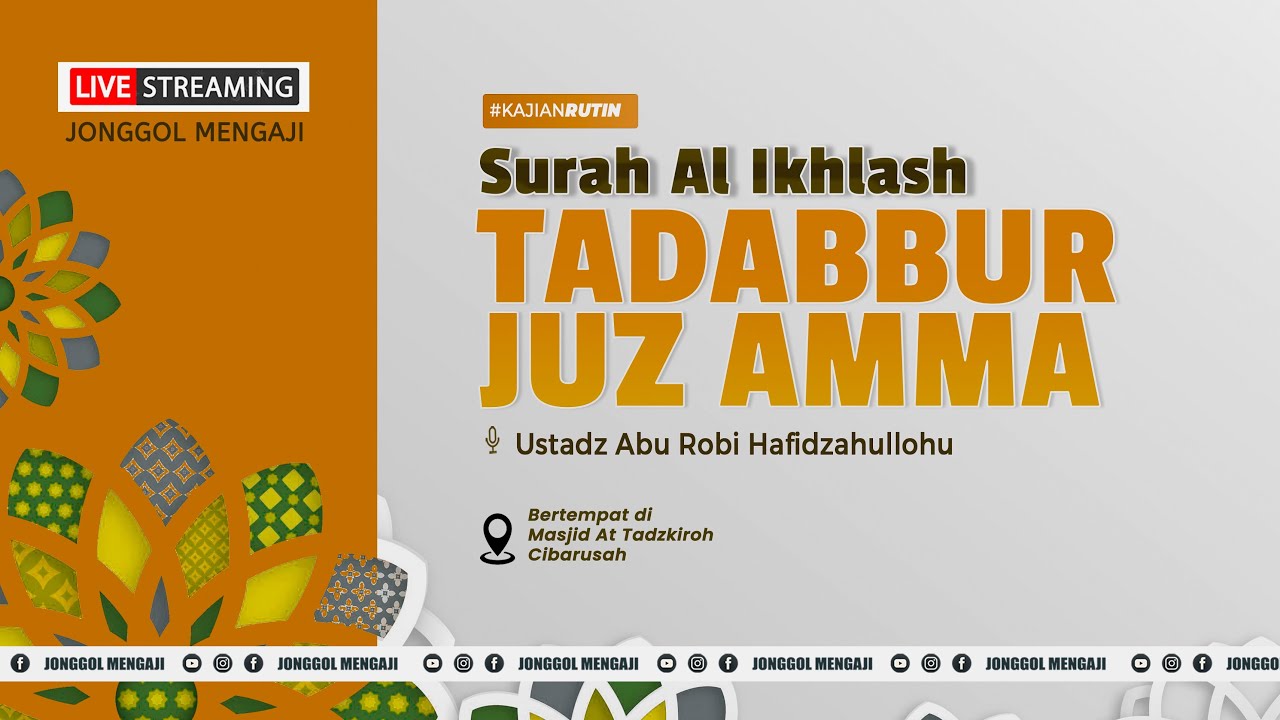 Emam Vi Robi Tadabbur Juz Amma Surah Al Lahab Bagian II Ustadz Abu Robi Hafidzahulloh