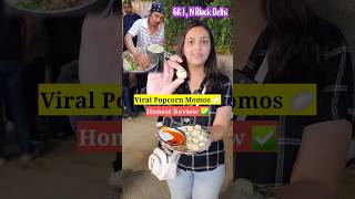 Viral Popcorn Momos Honest Review✅️ GK 1, M Block📍#momos #viral #trending #shorts