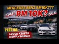 MERCEDES BENZ MURAH RM 10K | AR SPEED WORLD lubuk kereta mewah harga murah | VIDEO 2026 BARU