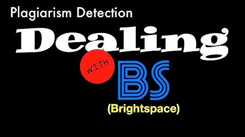 Dealing with Brightspace - Plagiarism Detection