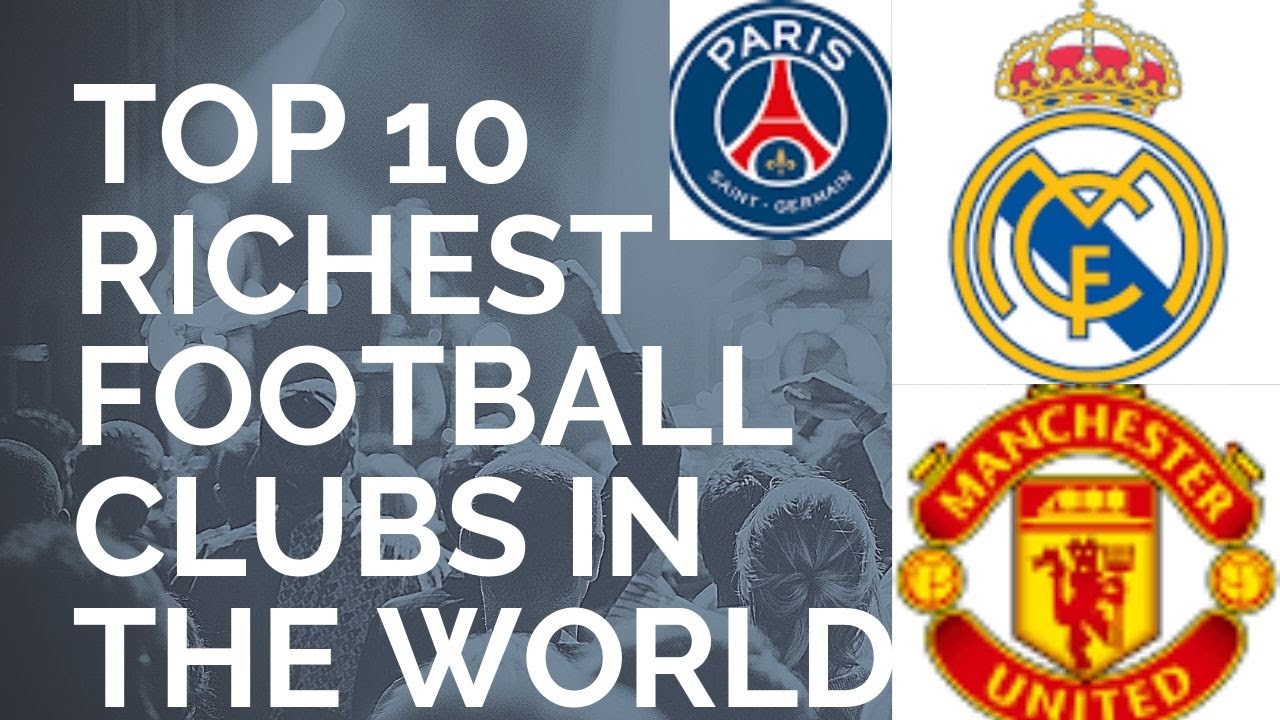 Top 10 richest teams in the world YouTube