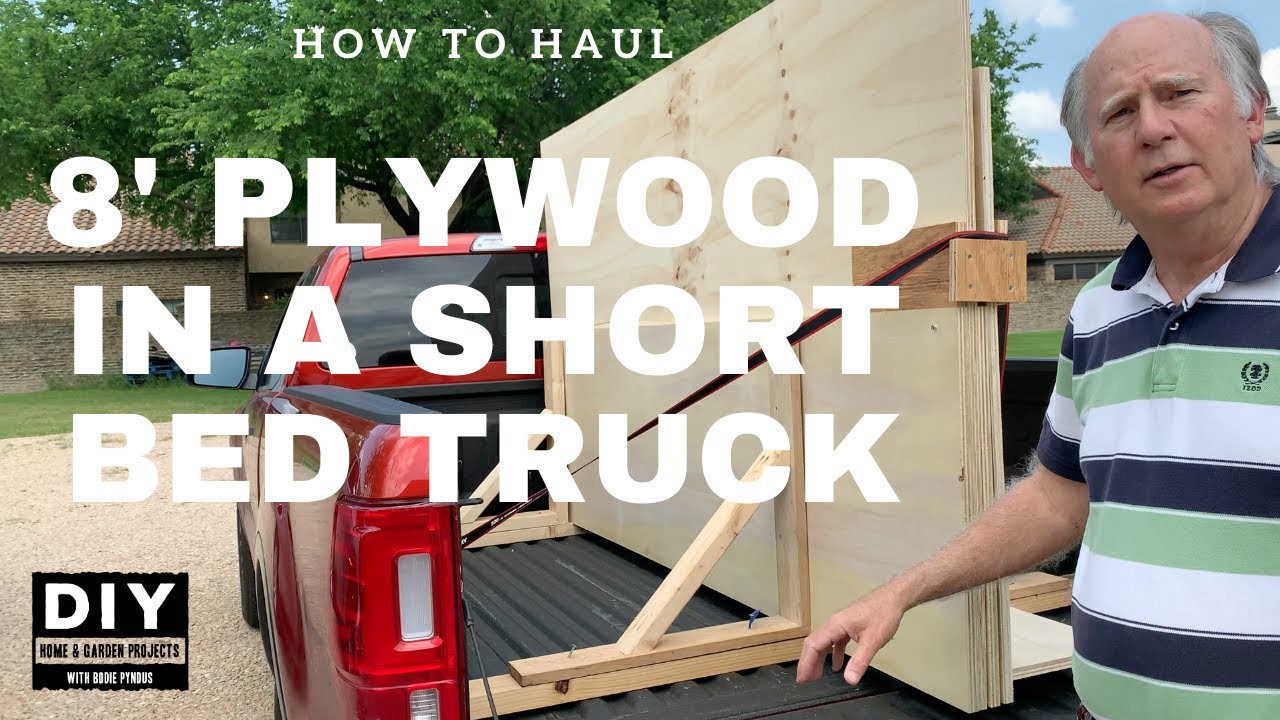 How to Haul 8' Plywood in a short bed Truck 