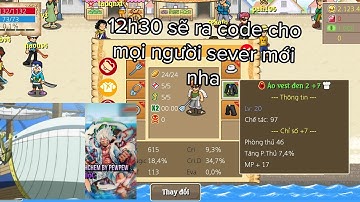 hải tặc tí hon lậu _ Lần cuối hướng dẫn anh em newbie up nha , học chơi lẹ lên còn học săn code