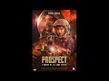 PROSPECT (2018) Streaming BluRay-Light (VF)