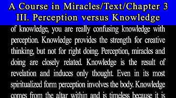 A Course in Miracles-Text-Ch 3. 3 Perception versus Knowledge