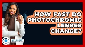How Fast Do Photochromic Lenses Change? - Optometry Knowledge Base