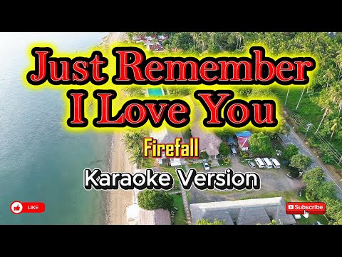 Video thumbnail for Just Remember I Love You (Firefall)