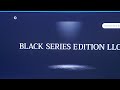 Business in the of black series edition llc