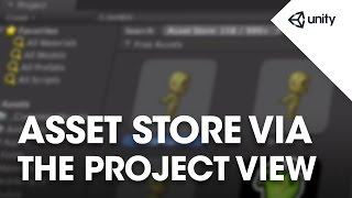 How to access the Asset Store from the Project - Unity Tips