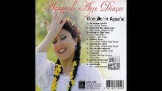 Ayşe Dinçer  -  Ayrılmayalım Yarim  2012  Full Album