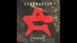 Cyberaktif - Temper (Ext. Version)