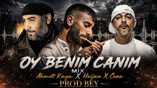 OY BENİM CANIM - Ahmet Kaya X Heijan X Ceza Mix TİKTOK ( PRODBEY ) @CBBeat27 