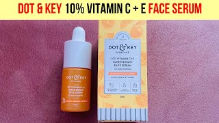 Dot & Key 10% Vitamin C+E Face Serum | 5% Niacinamide | Skin Care Product Review | Sinatra Fernandes