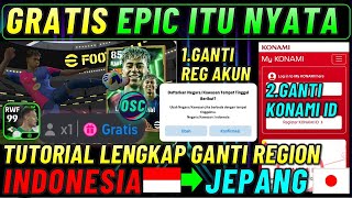GRATIS EPIC ITU NYATA !! TUTORIAL GANTI REGION KONAMI ID & AKUN KE JEPANG EFOOTBALL 2025 MOBILE