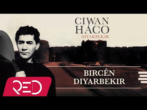 Ciwan Haco - Bircên Diyarbekir【Remastered】 (Official Audio)