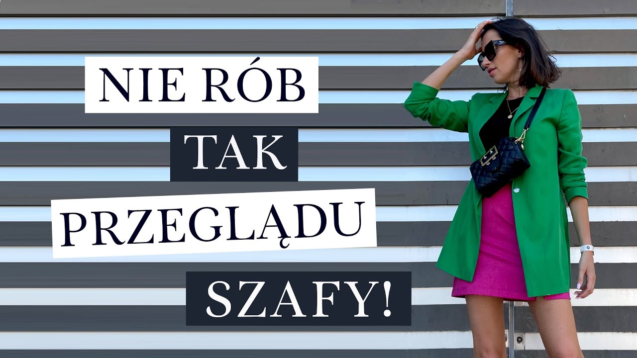 5 błędów podczas PRZEGLĄDU SZAFY!  🙈