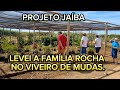 LEVEI A FAMÍLIA ROCHA NO PROJETO JAÍBA PARA CONHECER @CRIS RODRIGUES.