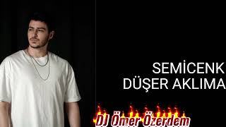 Semicenk Düşer Aklıma Remix (DJ Ömer Özerdem) Resimi