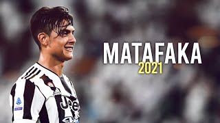 Paulo Dybala 2020/21 ❯ MATAFAKA | Skills, Tricks & Goals - HD
