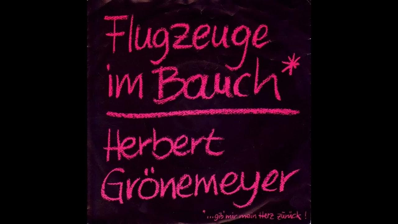 Herbert Grönemeyer Flugzeuge im Bauch YouTube Herbert Grönemeyer Flugzeuge im Bauch YouTube