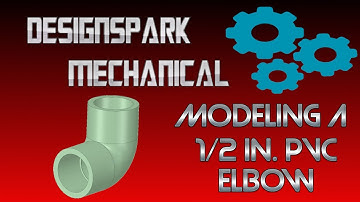 Modeling a 1/2 inch PVC Pipe Elbow in Designspark Mechanical.