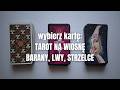 TAROT NA WIOSNĘ! BARANY, LWY STRZELCE - WYBIERZ KARTĘ  #tarot2026 #czytanietarota #wybierzkarte