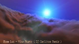 Vino Nuevo - Eres Luz (DJ Carlitos Remix) by DJCarlitos Rullier 3,050 views 3 years ago 5 minutes, 25 seconds