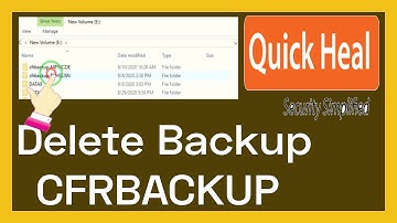 How to Disable Quick heal annoying back up & also delete back up file cfrbackup folder