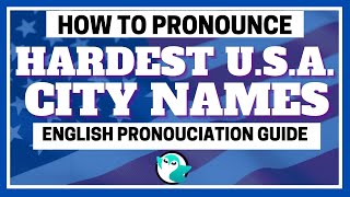 Hardest Cities to Pronounce in the USA (Correctly) #usacities #howtosaywords #howtopronounce