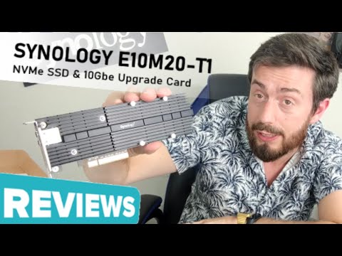 Synology E10M20-T1 - Hardware Review of the NVMe +10Gbe Card